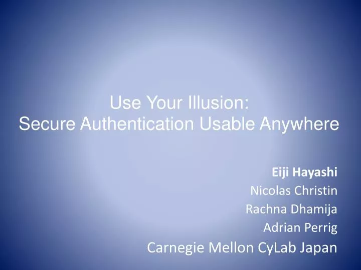 use your illusion secure authentication usable anywhere n.