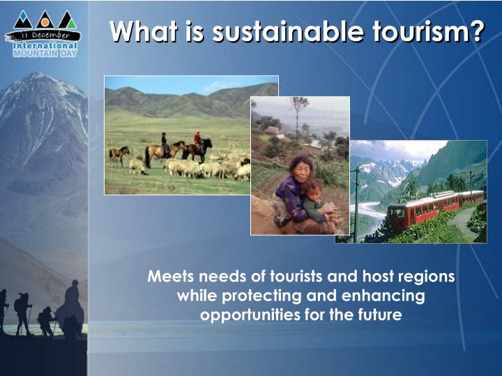 what is sustainable tourism Endorsed by the international ecotourism society this book demonstrates how ecotourism and sustainable tourism can assist in supporting and meeting the goals set forward by the millennium development goals (mdg. what is sustainable tourism Endorsed by the international ecotourism society this book demonstrates how ecotourism and sustainable tourism can assist in supporting and meeting the goals set forward by the millennium development goals (mdg.