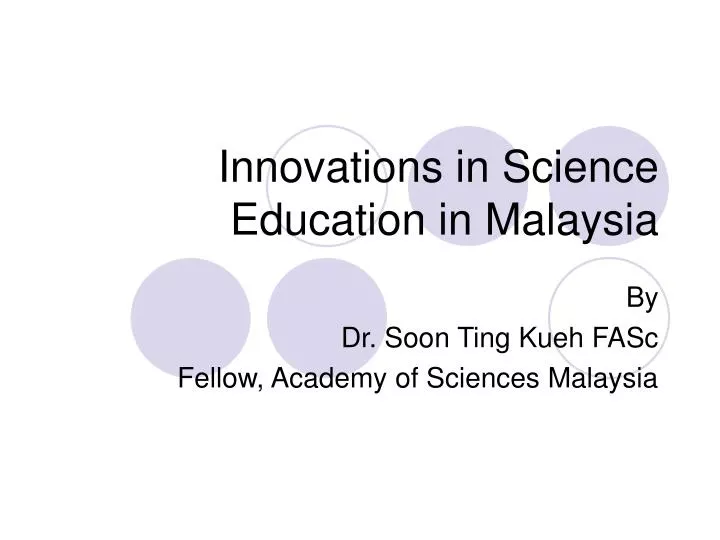 Ppt Innovations In Science Education In Malaysia Powerpoint Presentation Id 4353946
