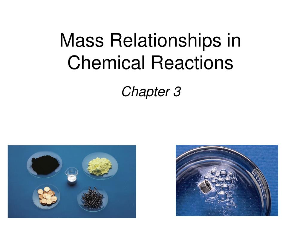 PPT Mass Relationships in Chemical Reactions PowerPoint Presentation