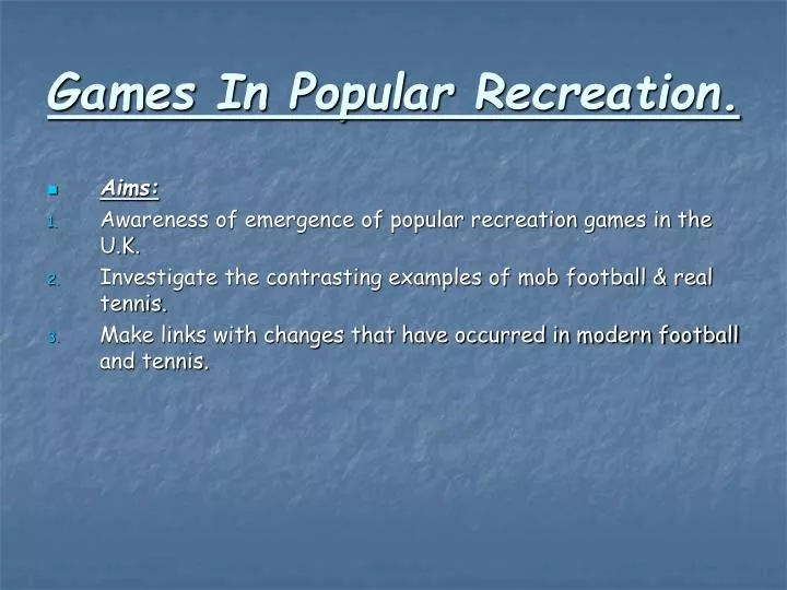 games in popular recreation n.