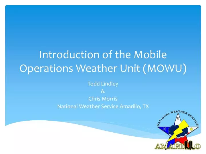 introduction of the mobile operations weather unit mowu n.