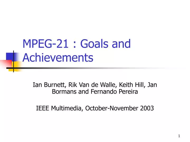 mpeg 21 goals and achievements n.