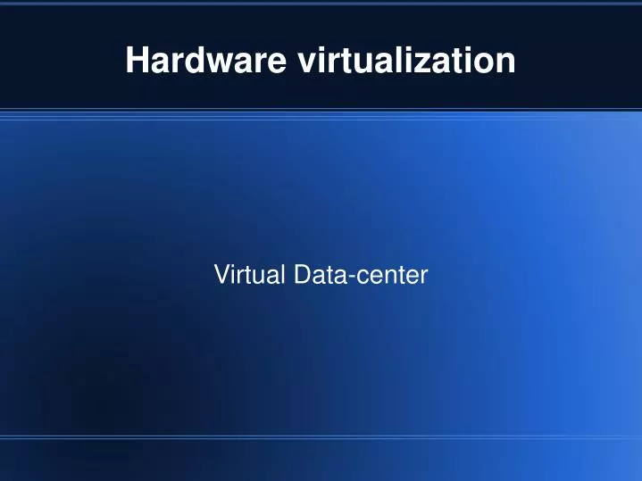 hardware virtualization n.