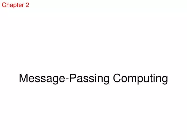 PPT - Message-Passing Computing PowerPoint Presentation, free download ...