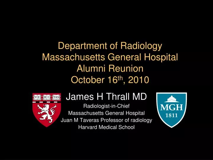department of radiology massachusetts general hospital alumni reunion october 16 th 2010 n.