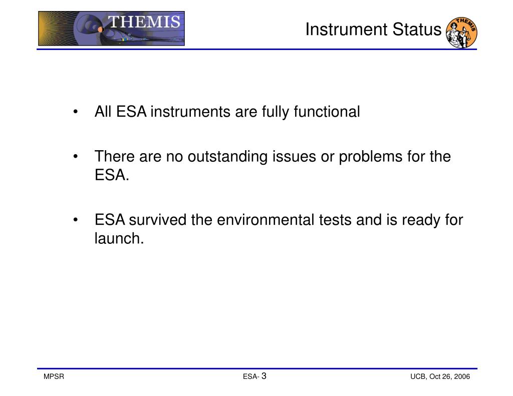 PPT - THEMIS Mission Pre-Ship Review: ESA Instrument Status and Problem ...
