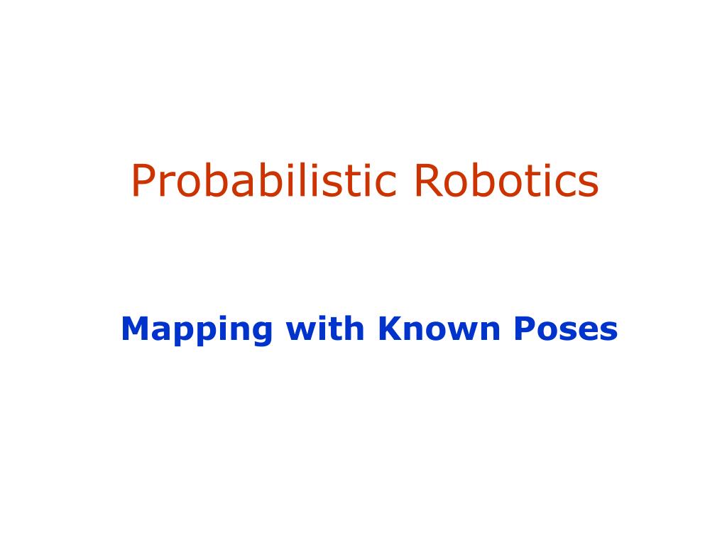 salut vidnesbyrd Billy ged PPT - Probabilistic Robotics PowerPoint Presentation - ID:4362727