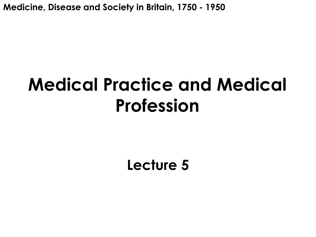 PPT Medical Practice and Medical Profession PowerPoint Presentation, free download ID4363863