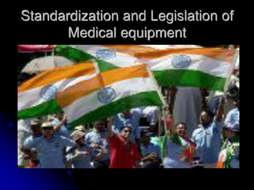 PPT - Standardization And Legislation Of Medical Equipment PowerPoint ...