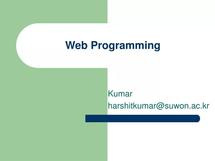 PPT - Web Programming PowerPoint Presentation, free download - ID:4364796