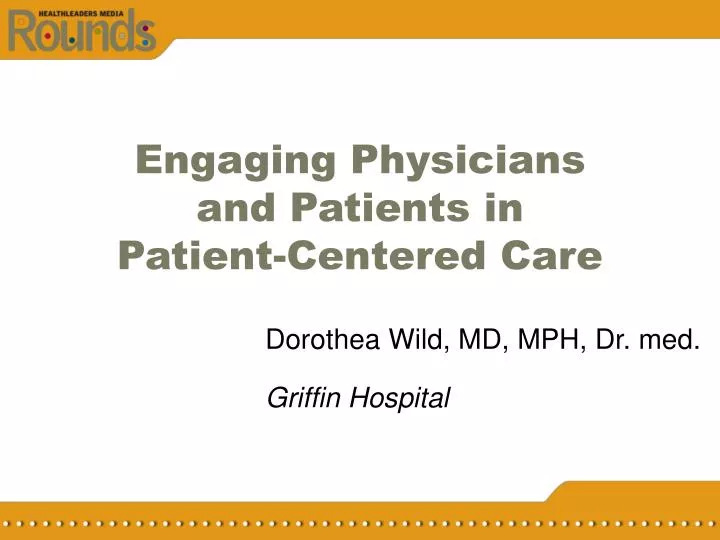 engaging physicians and patients in patient centered care n.