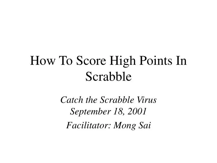 how to score high points in scrabble n.