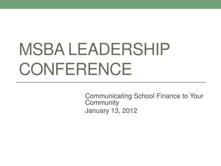 PPT MSBA Leadership Conference PowerPoint Presentation, free download