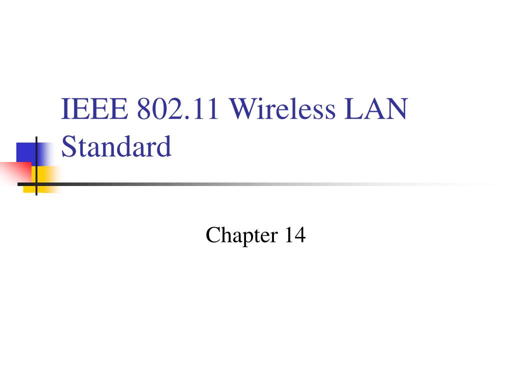 PPT - IEEE 802.11 Wireless LAN Standard PowerPoint Presentation, free