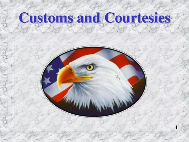 Ppt Customs And Courtesies Powerpoint Presentation Free Download