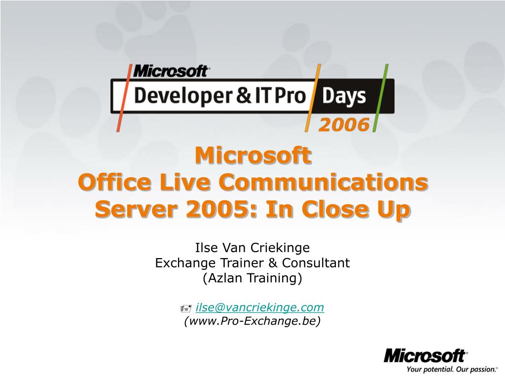 PPT - Microsoft Office Live Communications Server 2005: In Close