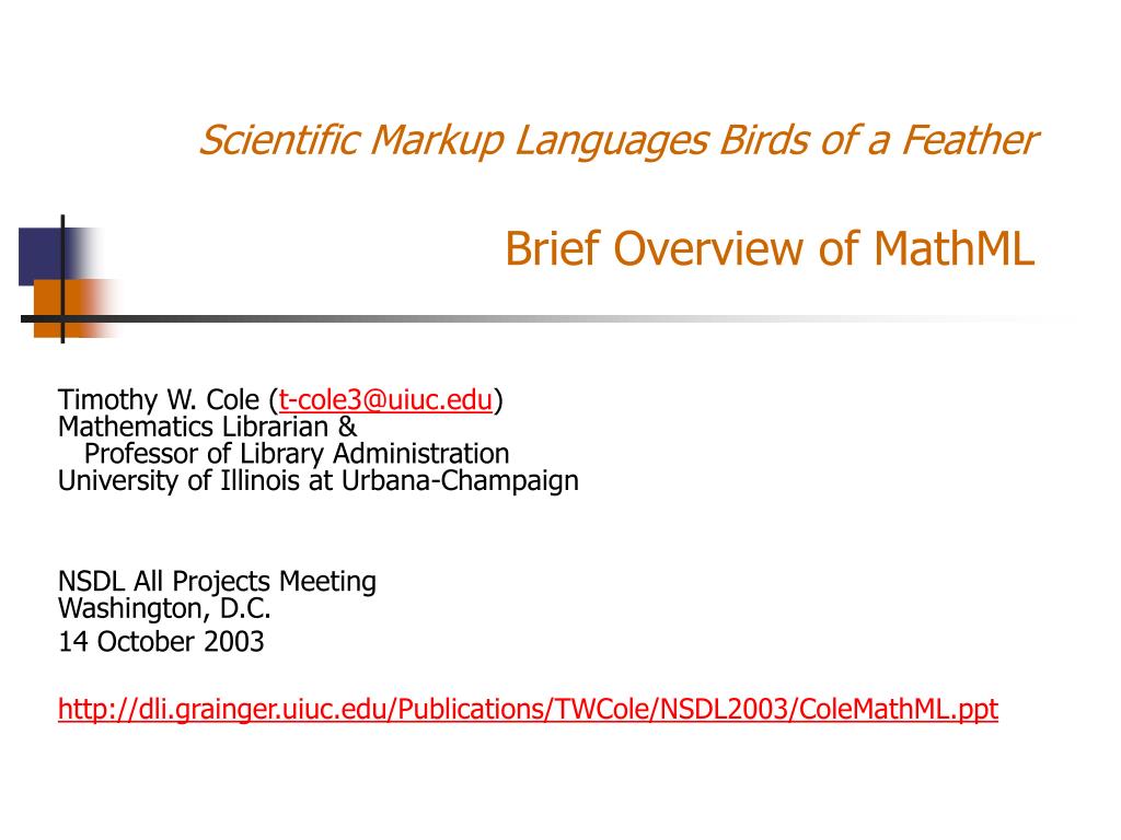 PPT - Scientific Markup Languages Birds Of A Feather Brief Overview Of ...