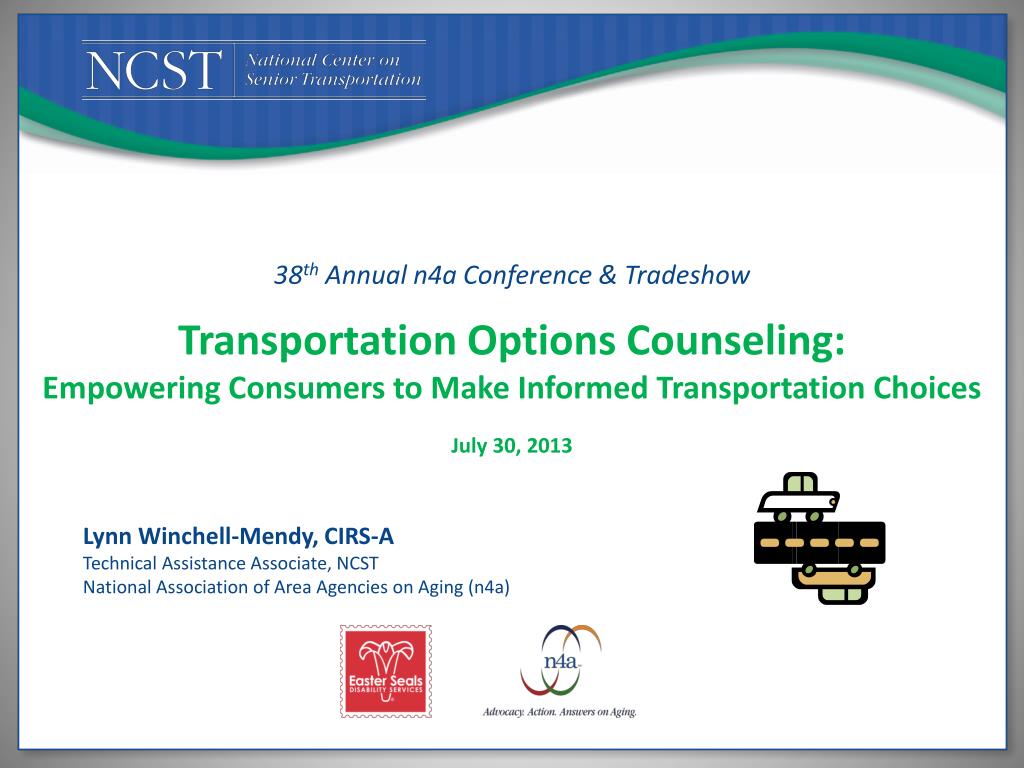 PPT 38 th Annual n4a Conference & Tradeshow Transportation Options