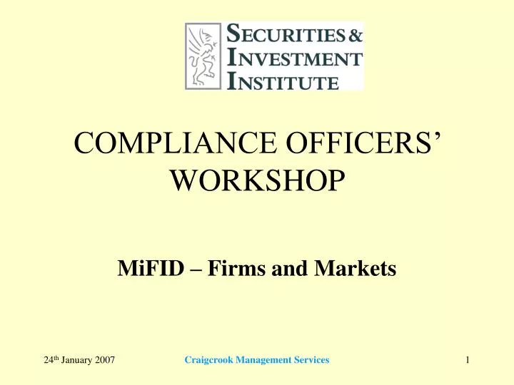 PPT COMPLIANCE OFFICERS WORKSHOP PowerPoint Presentation Free