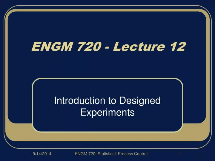 engm 720 lecture 12 n.