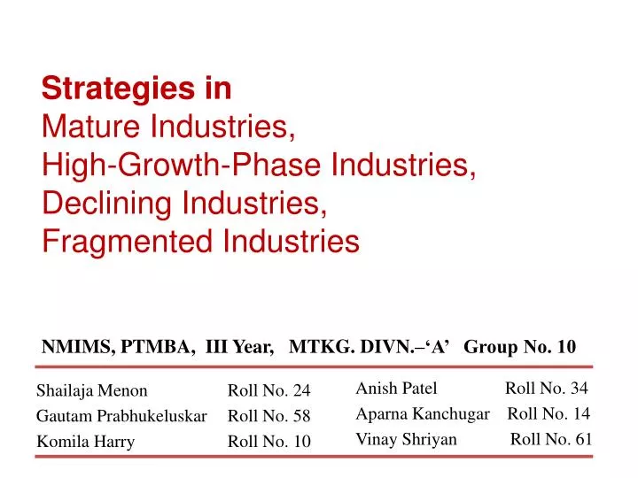 PPT Strategies in Mature Industries, HighGrowthPhase Industries, Declining Industries