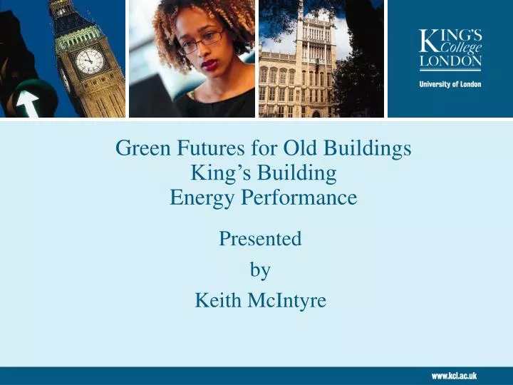 green futures for old buildings king s building energy performance n.