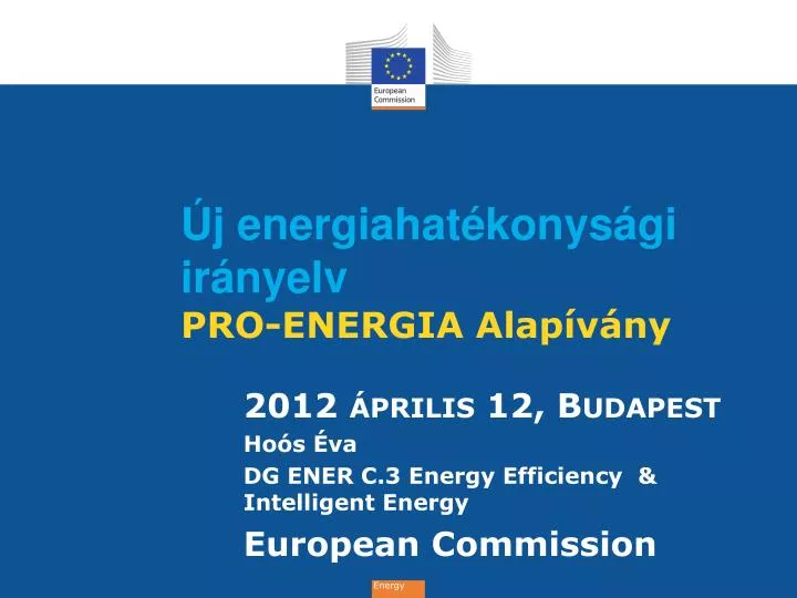 Ppt U J Energiahatekonys A Gi Ir A Nyelv Pro Energia Alapivany Powerpoint Presentation Id