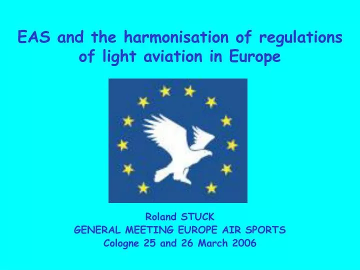 eas and the harmonisation of regulations of light aviation in europe n.