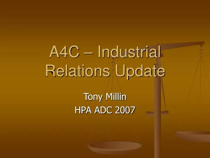 PPT - A4C – Industrial Relations Update PowerPoint Presentation, free ...