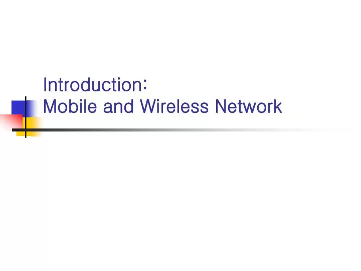 introduction mobile and wireless network n.