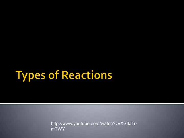 types of reactions n.