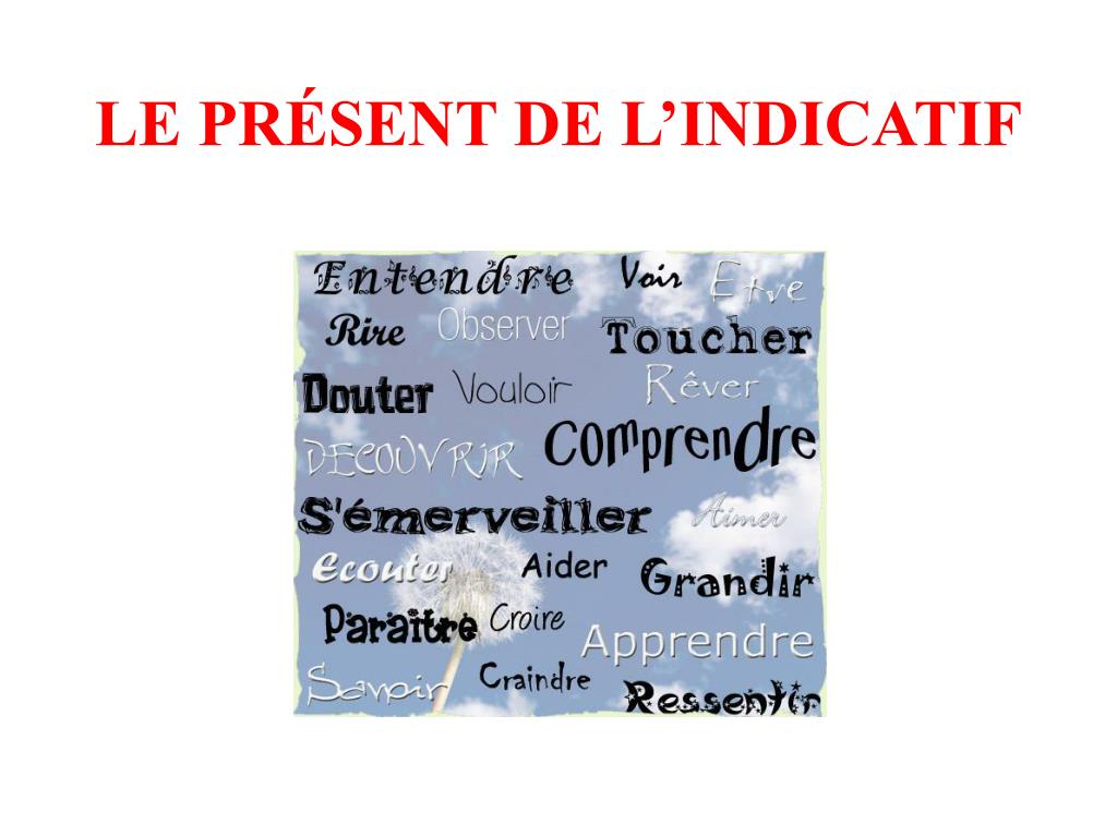 Verbe Rire Au Présent De L Indicatif PPT - LE PRÉSENT DE L'INDICATIF PowerPoint Presentation, free download -  ID:4381086