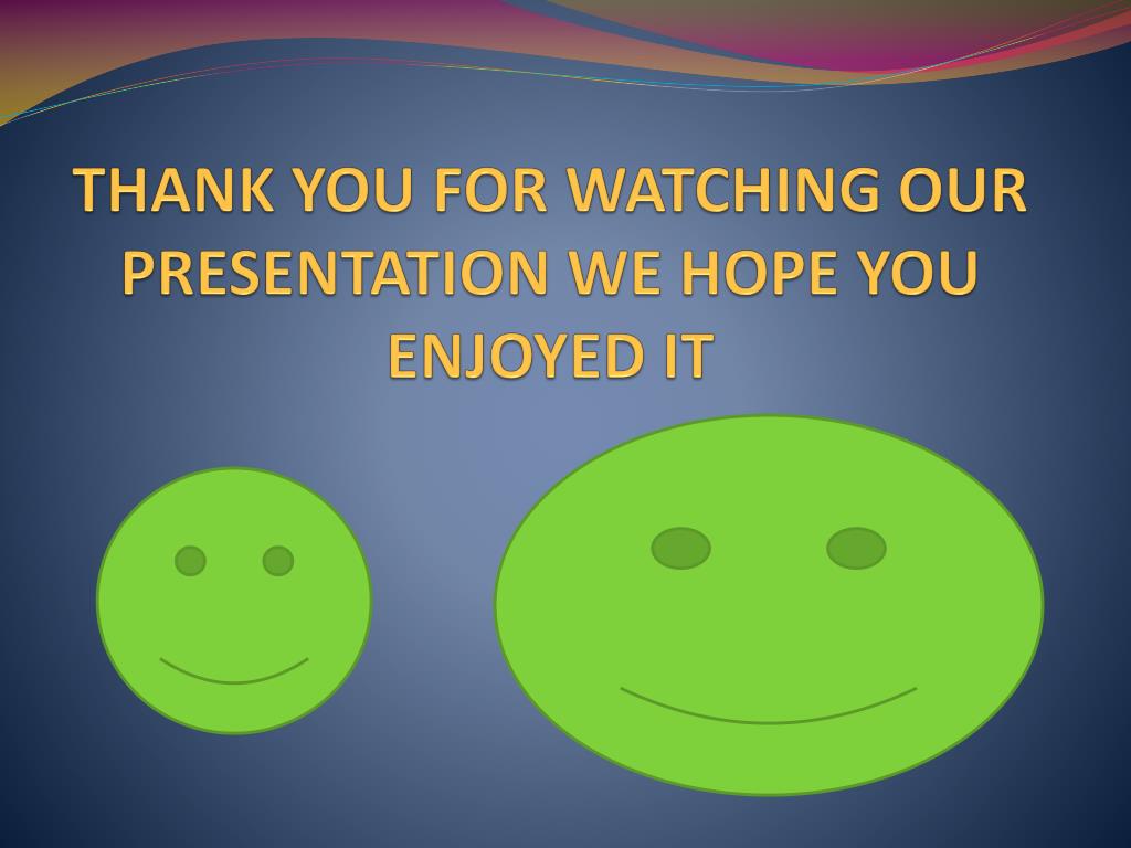 Thank You For Watching Our Presentation