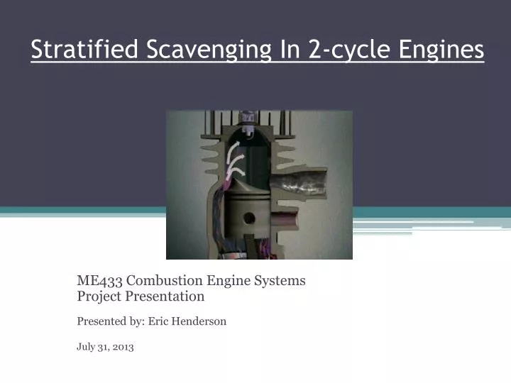 Ppt stratified scavenging in 2 cycle engines powerpoint presentation