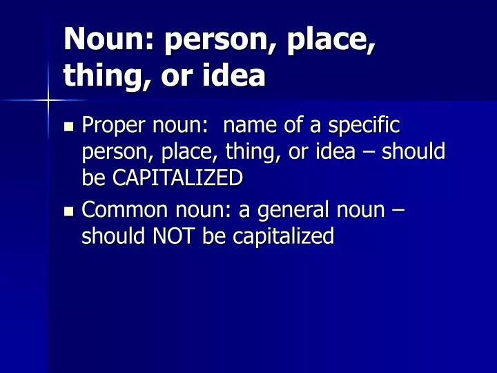 Noun Person Place Thing Or Idea