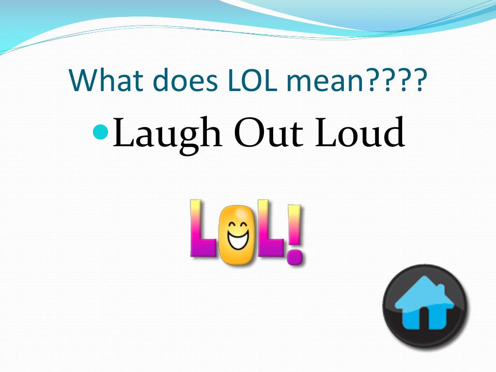 What Does Lol Mean?