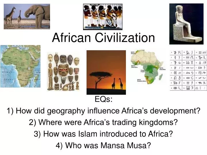 african civilization powerpoint presentation