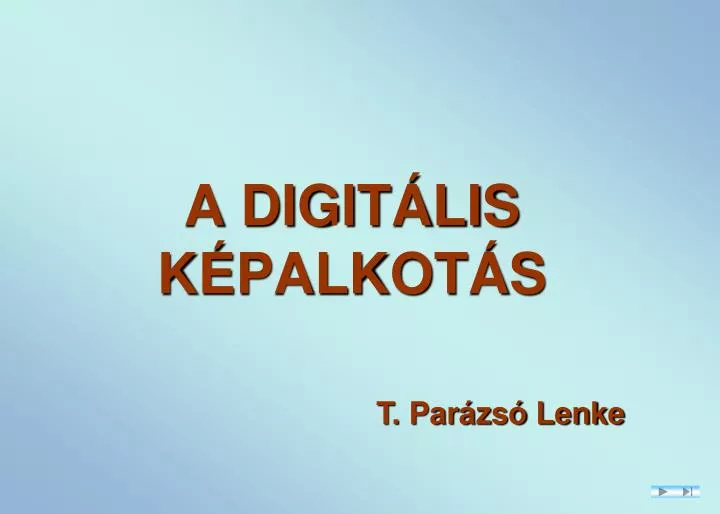 PPT - A DIGITÁLIS KÉPALKOTÁS PowerPoint Presentation, free download -  ID:4384675