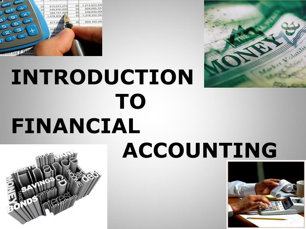 Ppt Introduction To Financial Accounting Powerpoint Presentation
