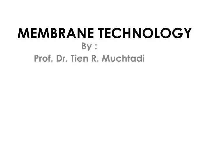 membrane technology n.