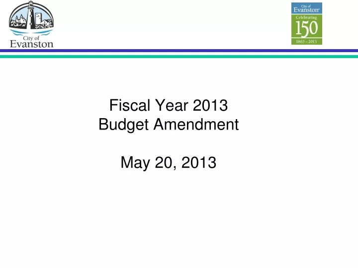 fiscal year 2013 budget amendment may 20 2013 n.