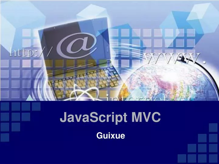 PPT - JavaScript MVC PowerPoint Presentation, free download - ID:4389795
