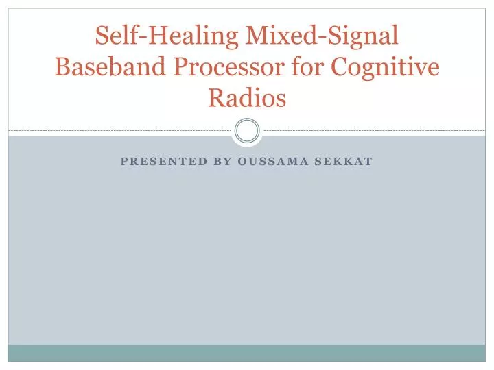 self healing mixed signal baseband processor for cognitive radios n.