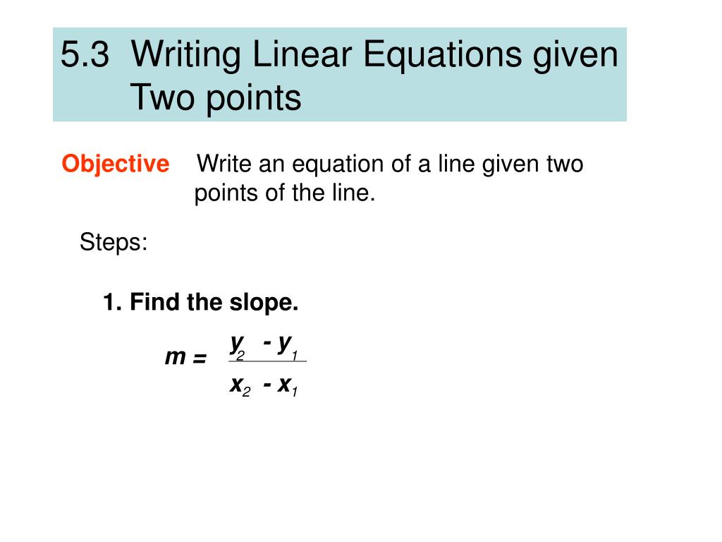PPT - 18.18 Writing Linear Equations given Two points PowerPoint