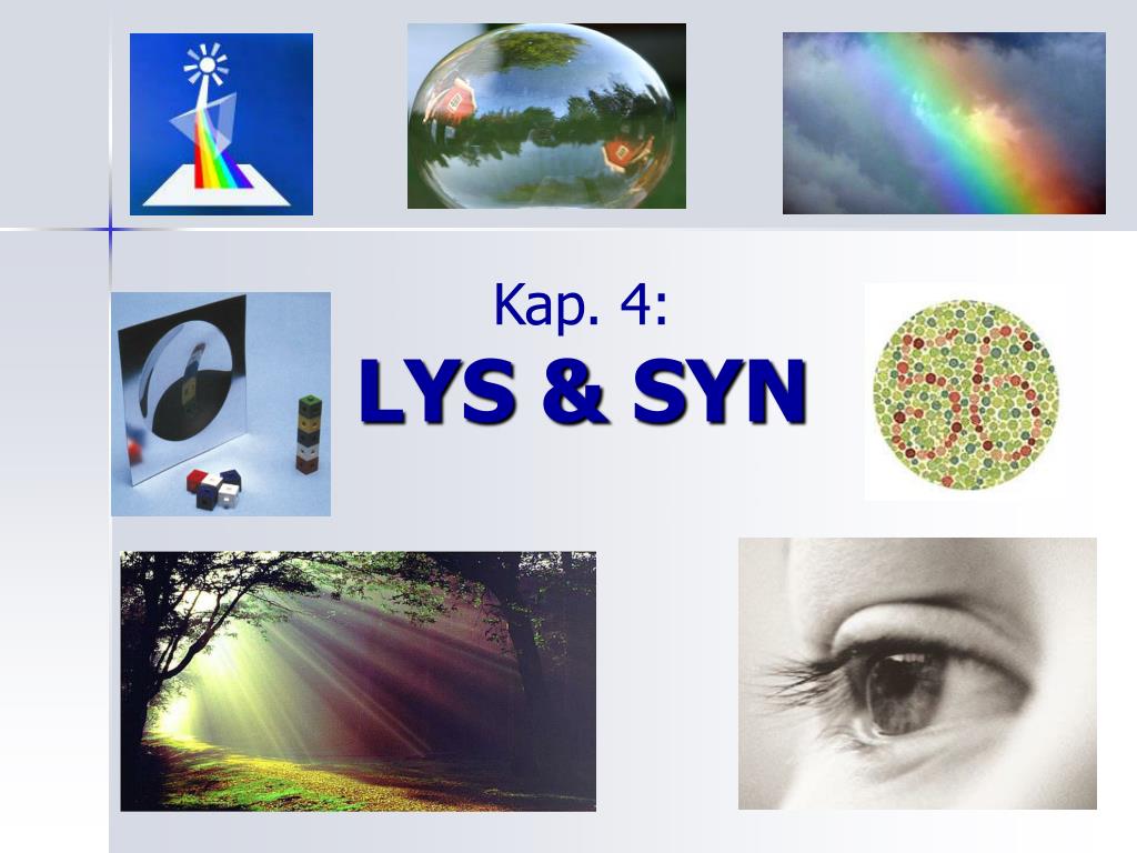 PPT - Kap. 4: LYS &amp; SYN PowerPoint Presentation, free download -  ID:4392668