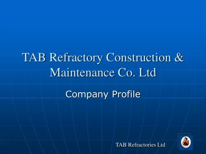 tab refractory construction maintenance co ltd n.