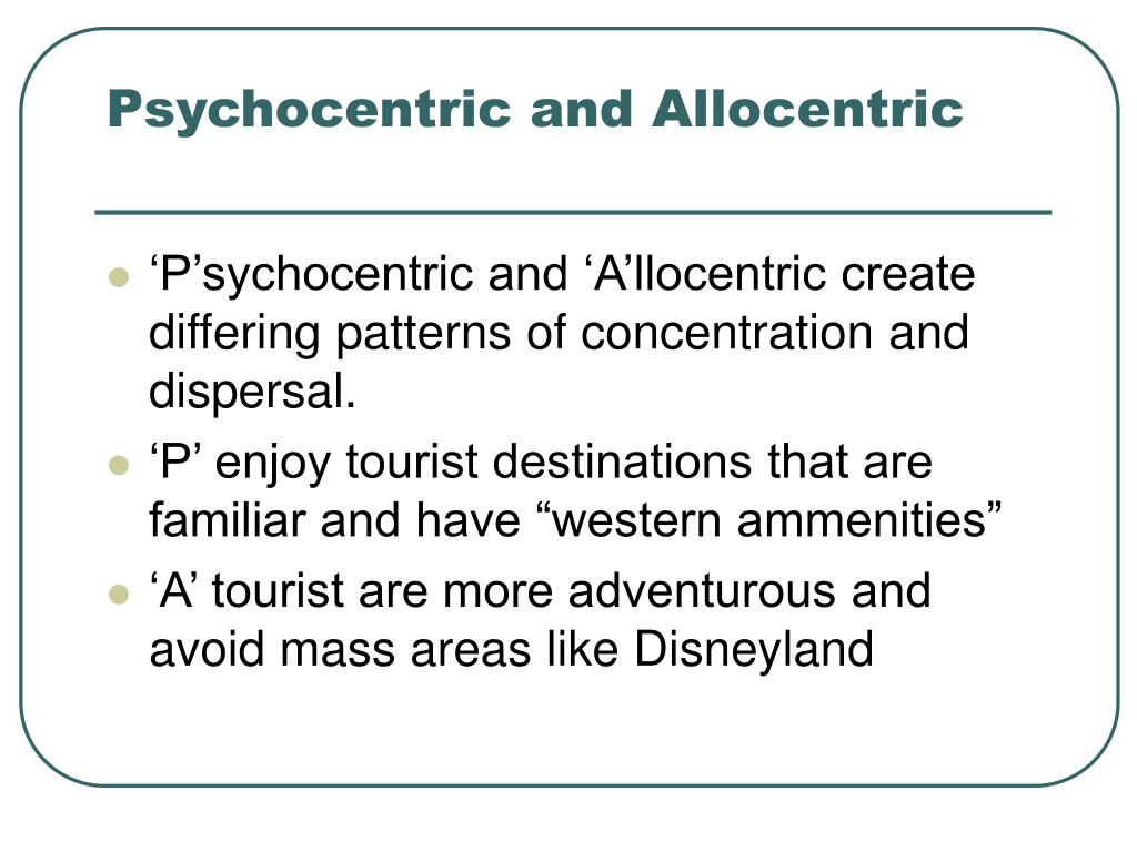 allocentric vs psychocentric tourist