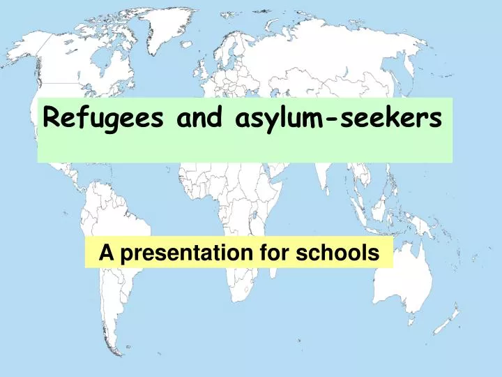 PPT - Refugees And Asylum-seekers PowerPoint Presentation, Free ...