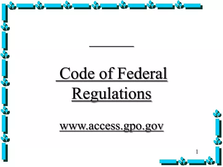 PPT - Code of Federal Regulations access.gpo PowerPoint ...